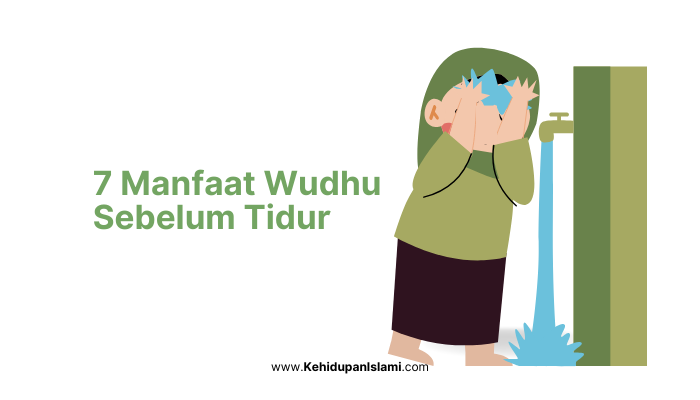 7 Manfaat Wudhu Sebelum Tidur untuk Wajah dengan Hadist