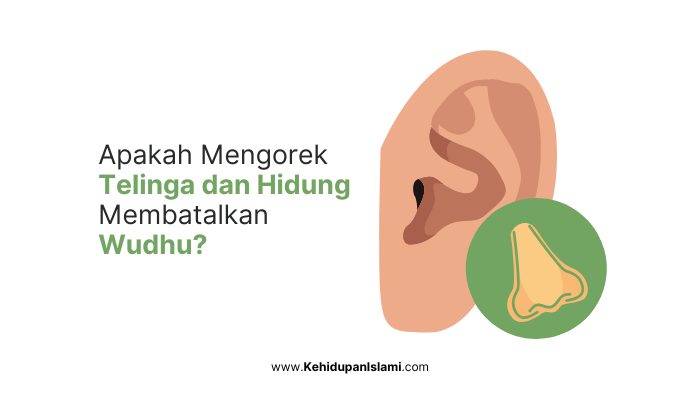 apakah mengorek telinga dan hidung membatalkan wudhu