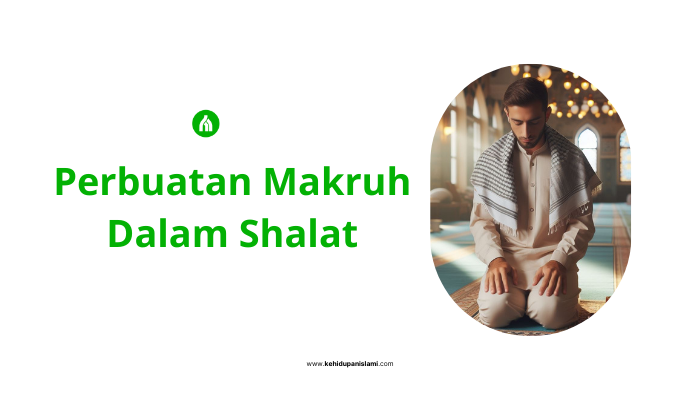 Perbuatan Makruh Dalam Shalat