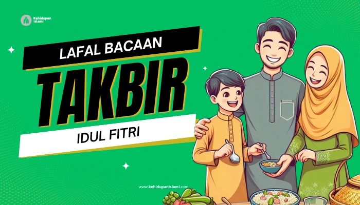 Lafadz Bacaan Takbir Idul Fitri