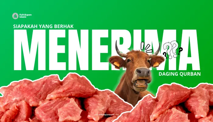 golongan yang berhak menerima daging qurban