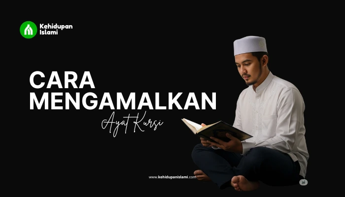 cara mengamalkan ayat kursi