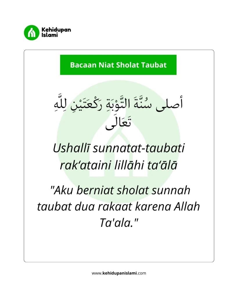 Bacaan niat sholat taubat lengkap dengan bahasa arab, latin dan artinya.