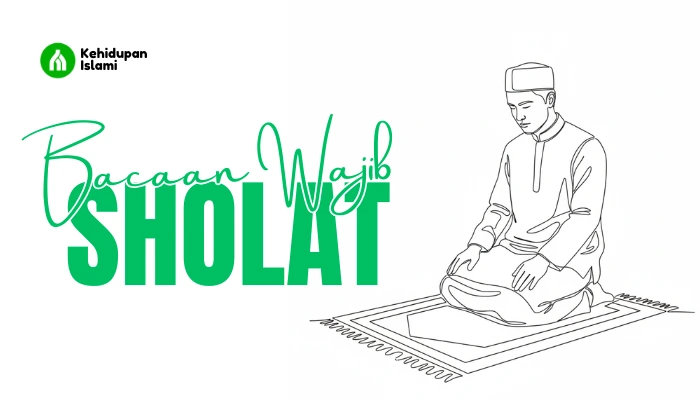 5 Bacaan yang Wajib Dibaca Ketika Shalat