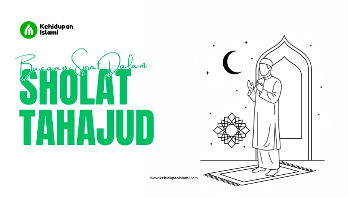 Bacaan Surat Sholat Tahajud Rakaat Pertama dan Kedua