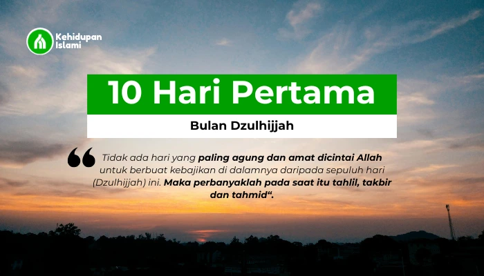 Keutamaan 10 Hari Pertama Dzulhijjah