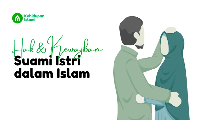 hak dan kewajiban suami istri dalam islam