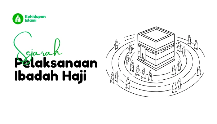 sejarah pelaksanaan ibadah haji