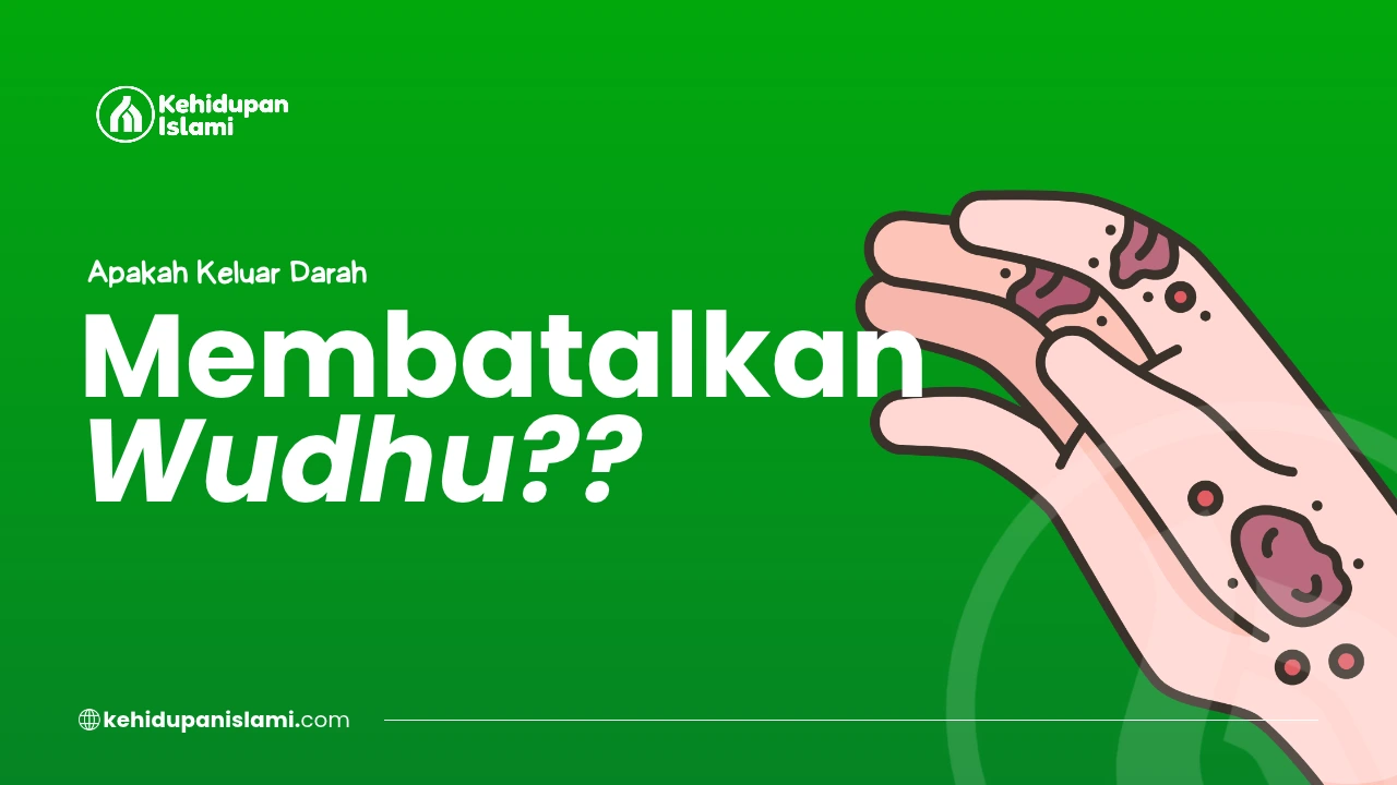 apakah keluar darah membatalkan wudhu