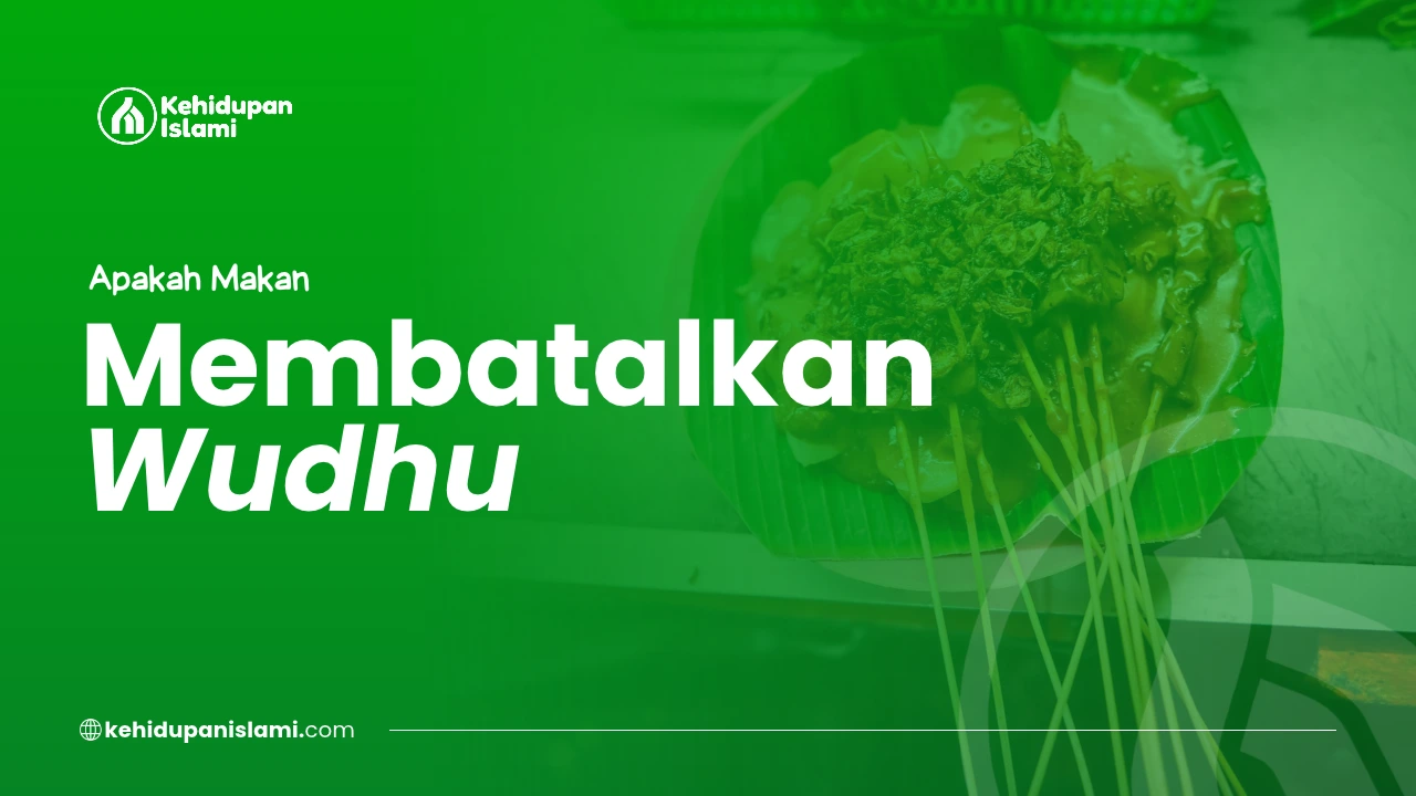 apakah makan membatalkan wudhu