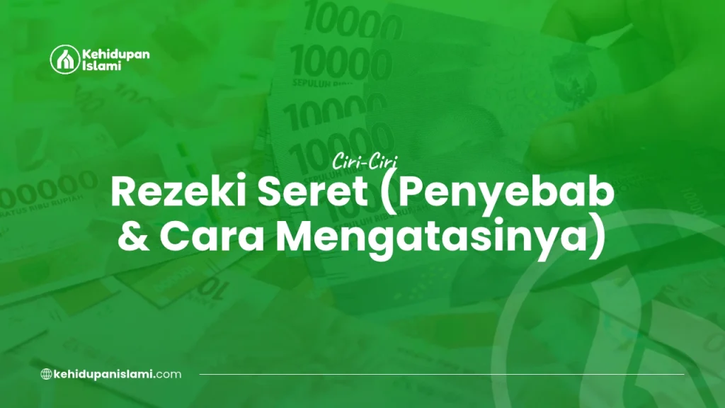 ciri ciri rezeki seret