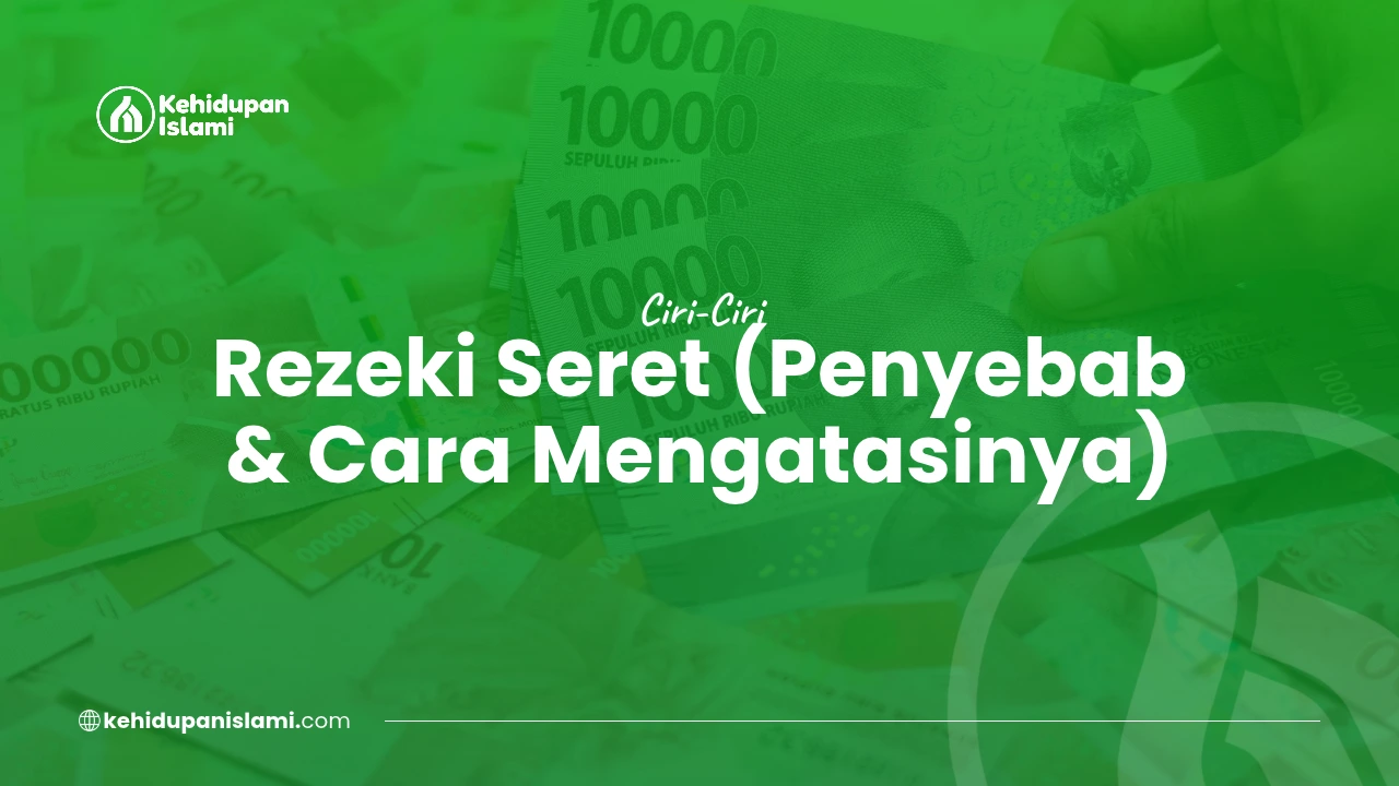 ciri ciri rezeki seret