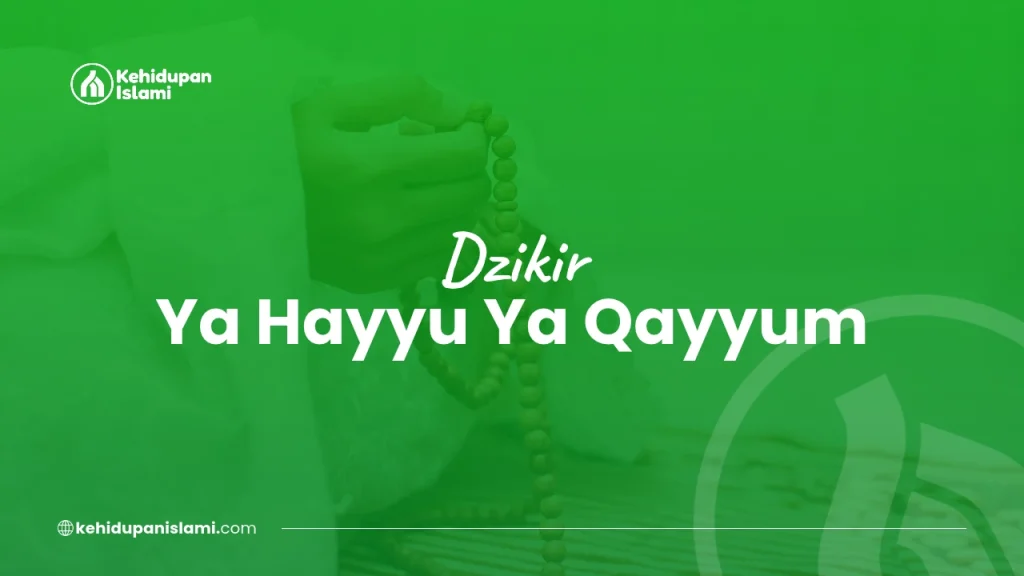 dzikir ya hayyu ya qayyum