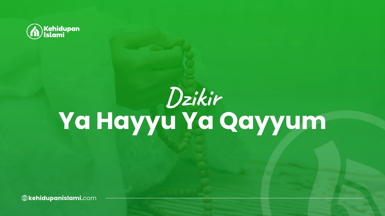 dzikir ya hayyu ya qayyum